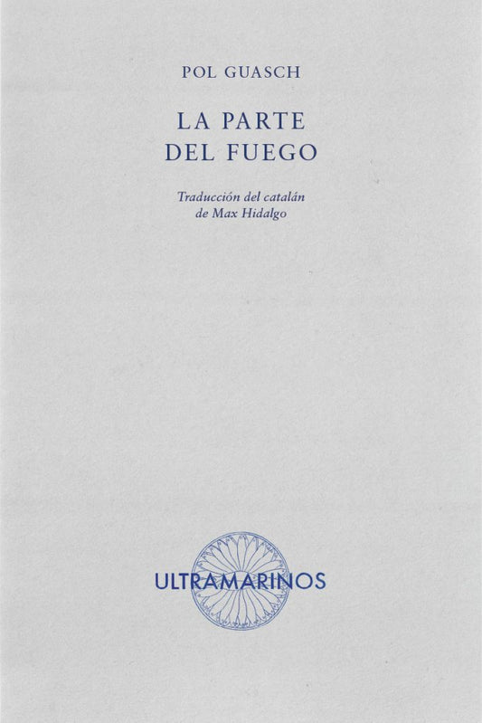 LA PARTE DEL FUEGO | POL GUASCH
