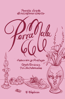 PERRA MALA 666 | PRISCILA PALOMARES GARCÍA