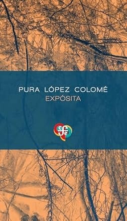 Expósita | Pura López Colomé