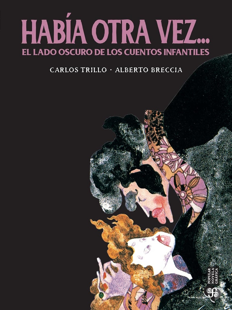 Había otra vez....El lado oscuro de los cuentos infantiles | Alberto Breccia Carlos Trillo