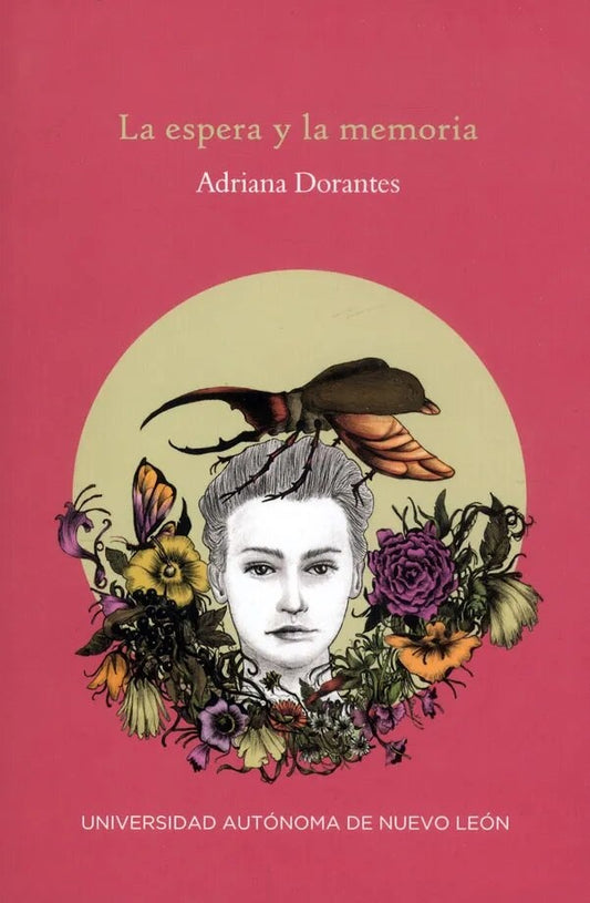 La espera y la memoria | Adriana Dorantes