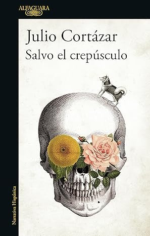 SALVO EL CREPUSCULO | Julio Cortázar
