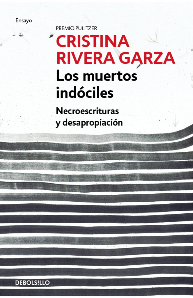 MUERTOS INDOCILES, LOS | CRISTINA RIVERA GARZA