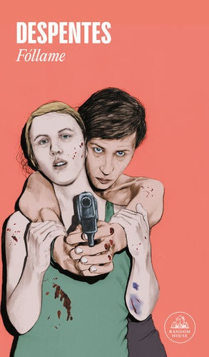 FOLLAME | Virginie Despentes