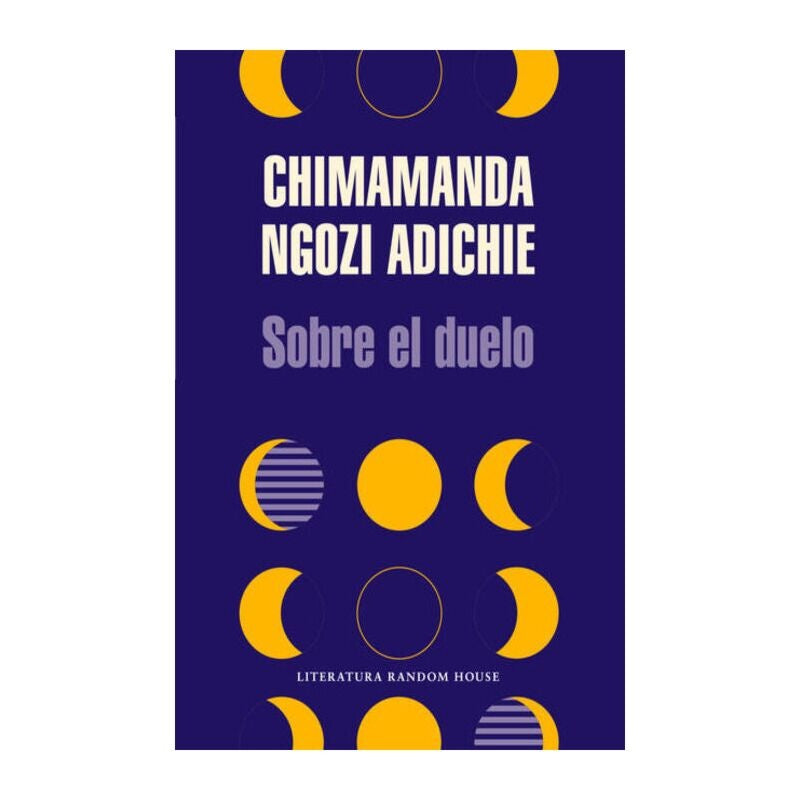 SOBRE EL DUELO | CHIMAMANDA NGOZI ADICHIE