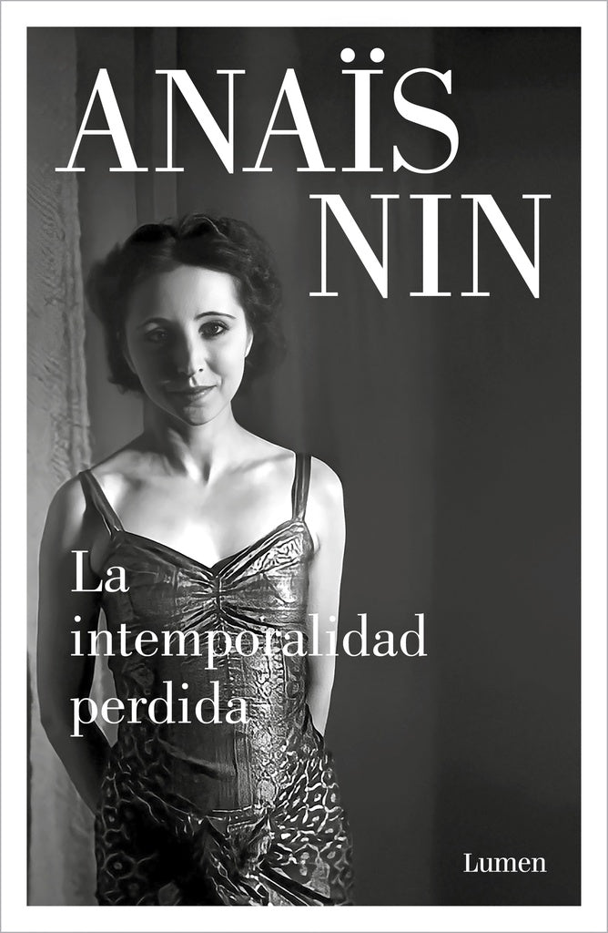 LA INTEMPORALIDAD PERDIDA | ANAIS NIN