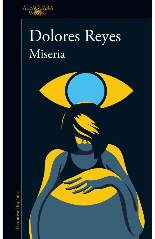 MISERIA | DOLORES REYES