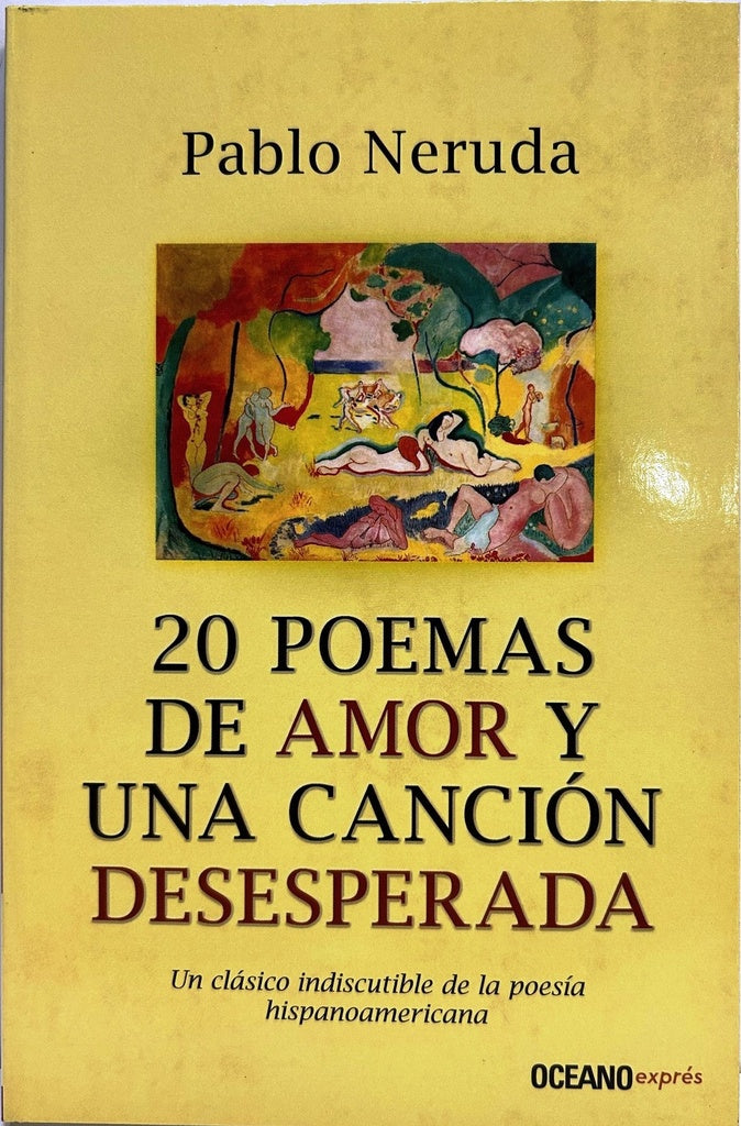 20 POEMAS DE AMOR Y UNA CANCIÓN DESESPERADA | PABLO NERUDA