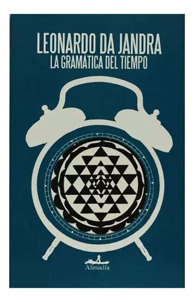 LA GRAMÁTICA DEL TIEMPO | LEONARDO DA JANDRA