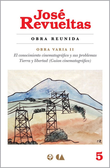 Obra reunida Tomo 5: Obra varia II | JOSÉ REVUELTAS
