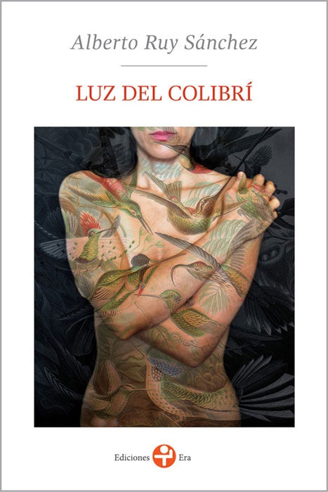 Luz de colibrí | Alberto Ruy Sanchez