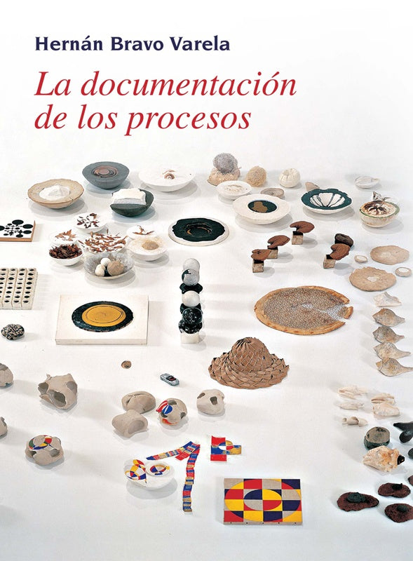 Documentación de los procesos, La | Hernán Bravo Varela