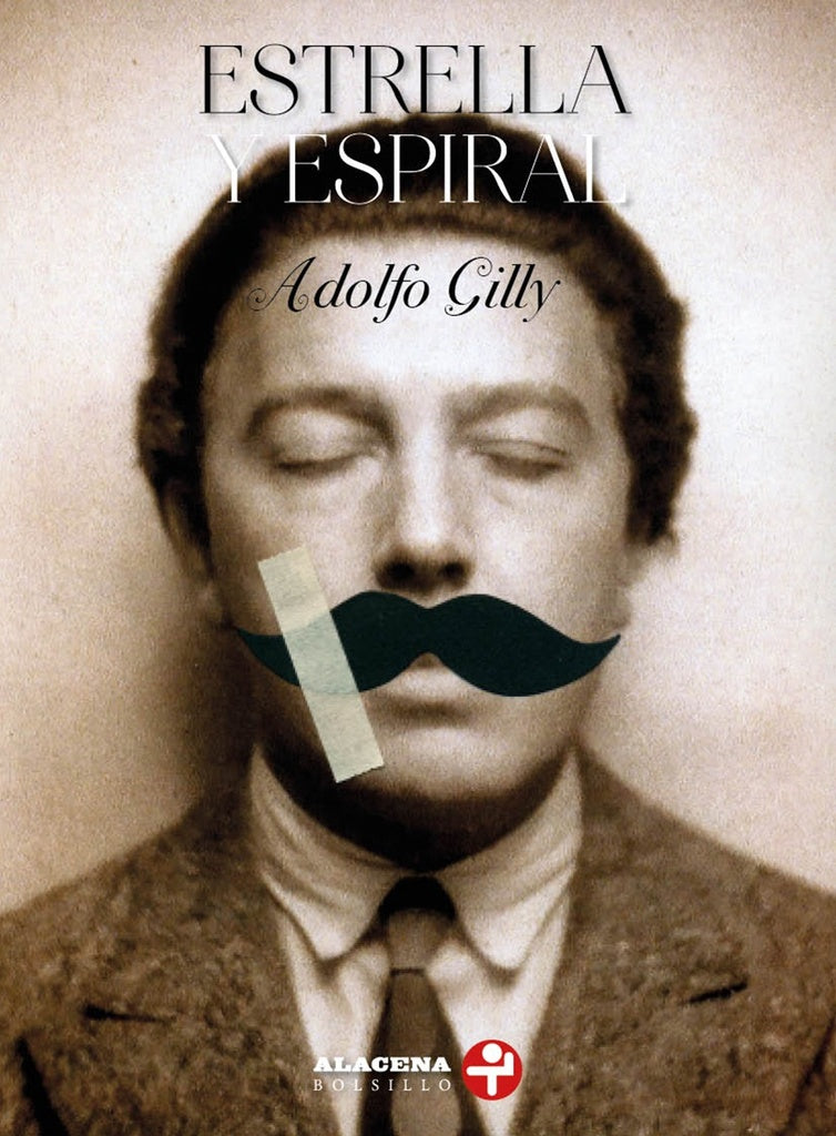 Estrella y espiral | Adolfo Gilly