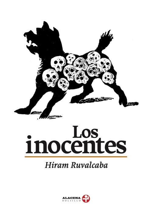 Inocentes, Los | Hiram Ruvalcaba