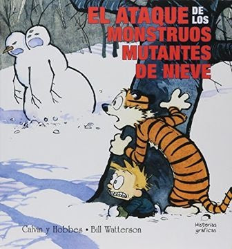 Calvin y Hobbes 7. El ataque de los monstruos mutantes de nieve | Bill Watterson