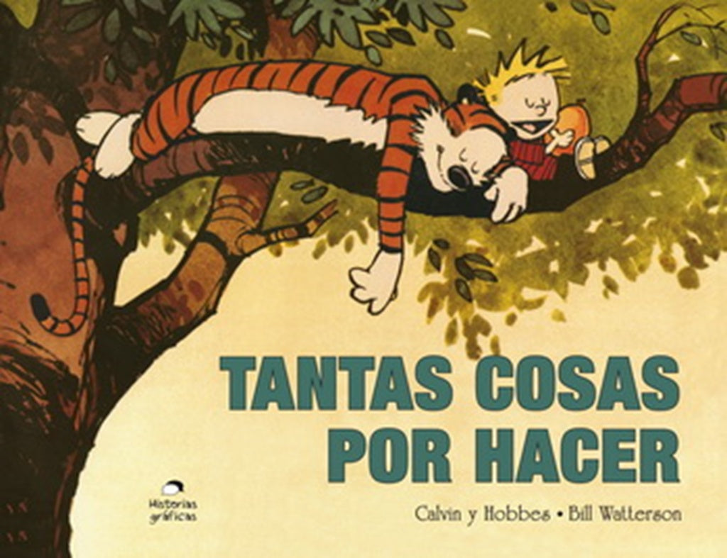 Calvin y Hobbes 8. Tantas cosas por hacer | Bill Watterson