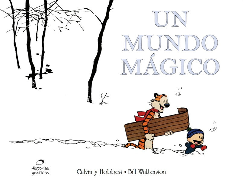 Calvin y Hobbes 11. Un mundo mágico | Bill Watterson