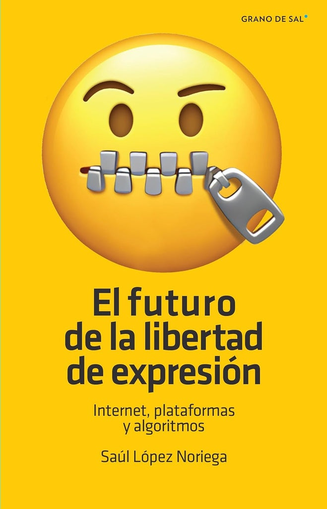 EL FUTURO DE LA LIBERTAD DE EXPRESIÓN | SAÚL LÓPEZ NORIEGA