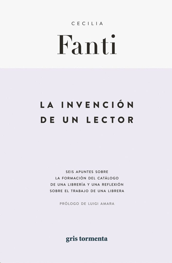 LA INVENCIÓN DE UN LECTOR | Cecilia Fanti