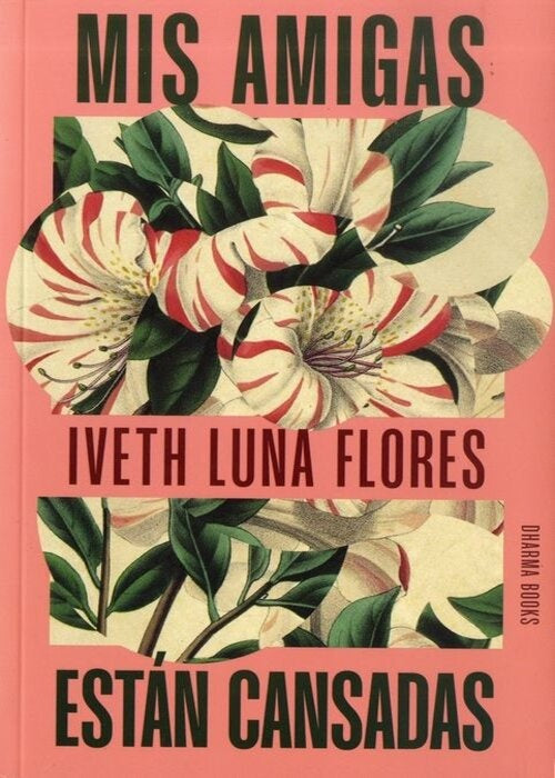 MIS AMIGAS ESTÁN CANSADAS