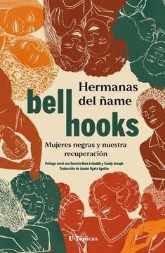 HERMANAS DEL ÑAME | BELL HOOKS