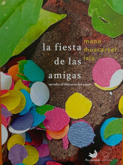 LA FIESTA DE LAS AMIGAS | MANA MUSCARSEL ISLA