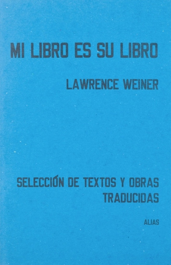 Mi libro es su libro | Lawrence  Weiner