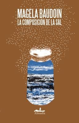 LA COMPOSICION DE LA SAL | MAGELA BAUDOIN