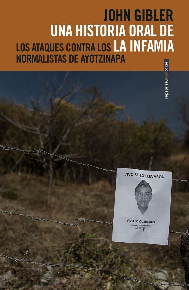 Una historia oral de la infamia | John Gibler