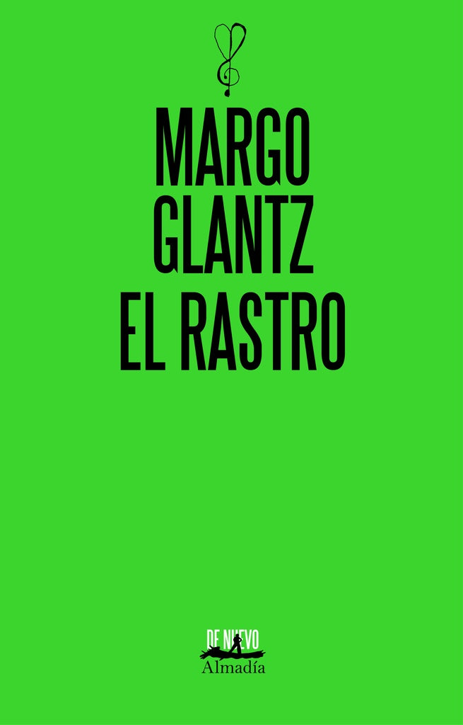 EL RASTRO (DE NUEVO) | MARGO GLANTZ