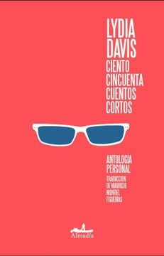150 CUENTOS CORTOS | LYDIA DAVIS