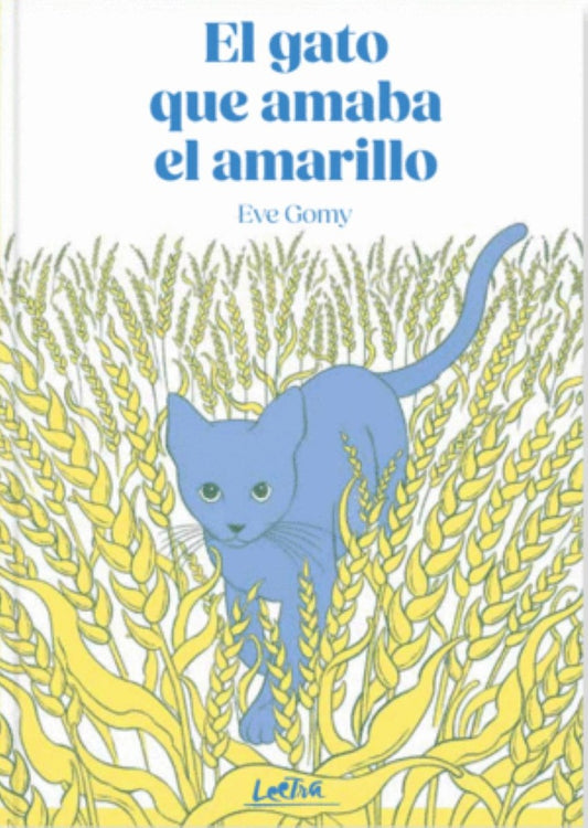 EL GATO QUE AMABA EL AMARILLO | EVE  GOMY