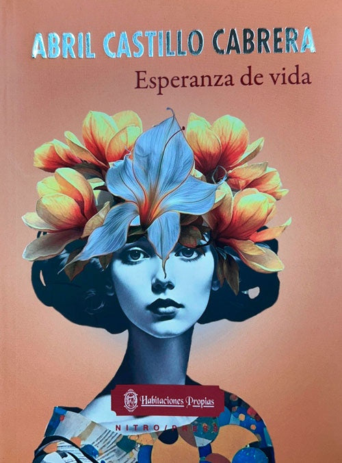 ESPERANZA DE VIDA | ABRIL CASTILLO