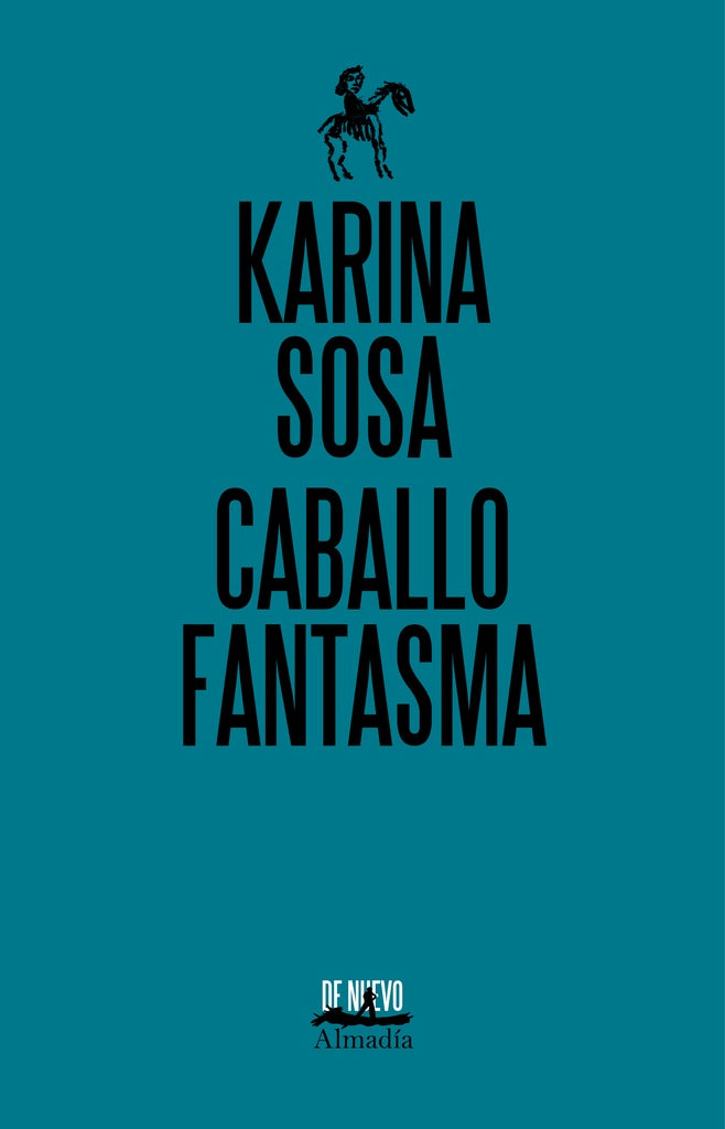 CABALLO FANTASMA (DE NUEVO) | KARINA SOSA