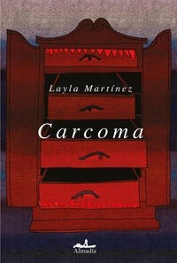 CARCOMA | Layla Martínez