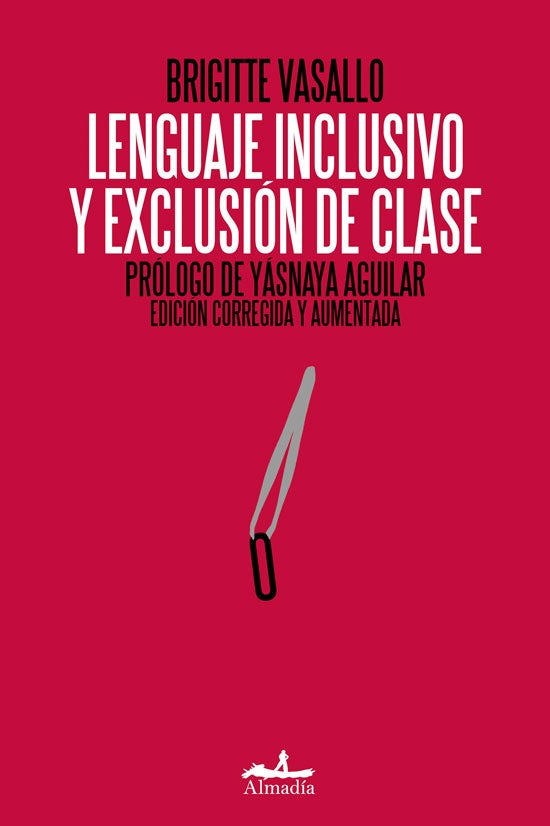 LENGUAJE INCLUSIVO Y EXCLUSIÓN DE CLASE | BRIGITTE VASALLO