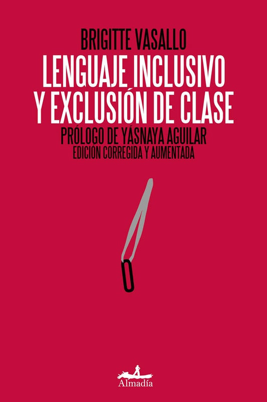 LENGUAJE INCLUSIVO Y EXCLUSIÓN DE CLASE | BRIGITTE VASALLO