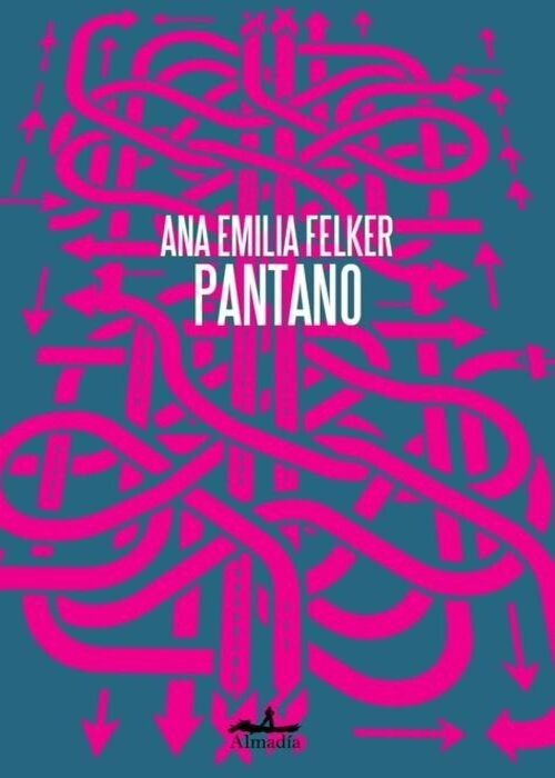 PANTANO | ANA EMILIA FELKER