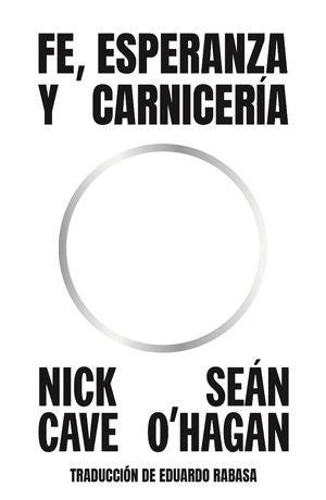 Fe, esperanza y carnicería | Nick Cave