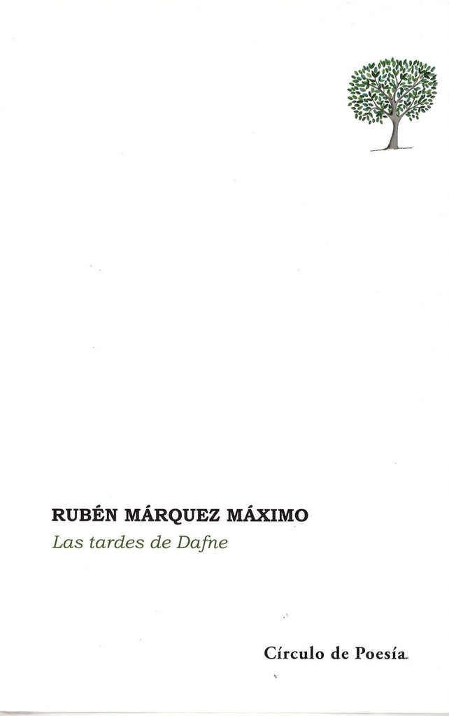 Las tardes de Dafne | Rubén Márquez Máximo