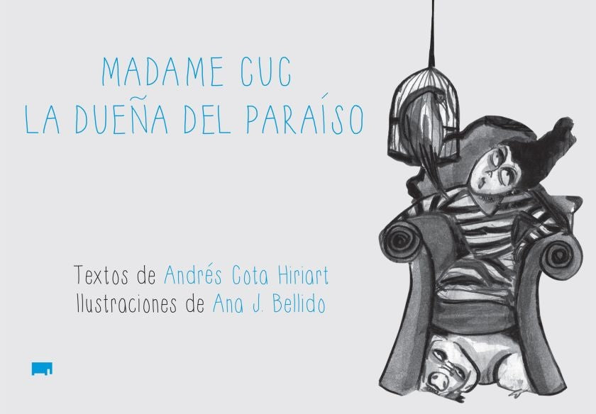 MADAME CUC LA DUEÑA DEL PARAÍSO | ANDRÉS COTA