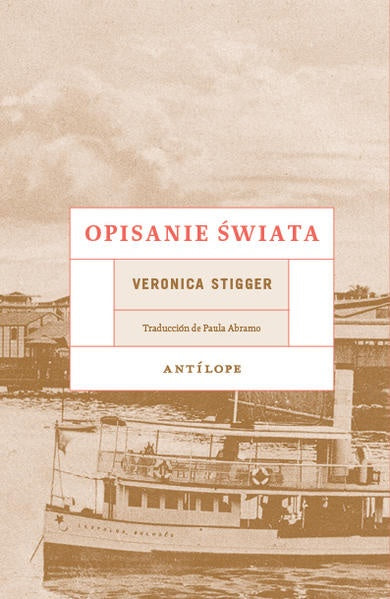 OPISANIE SWIATA | VERÓNICA ESTIGGER