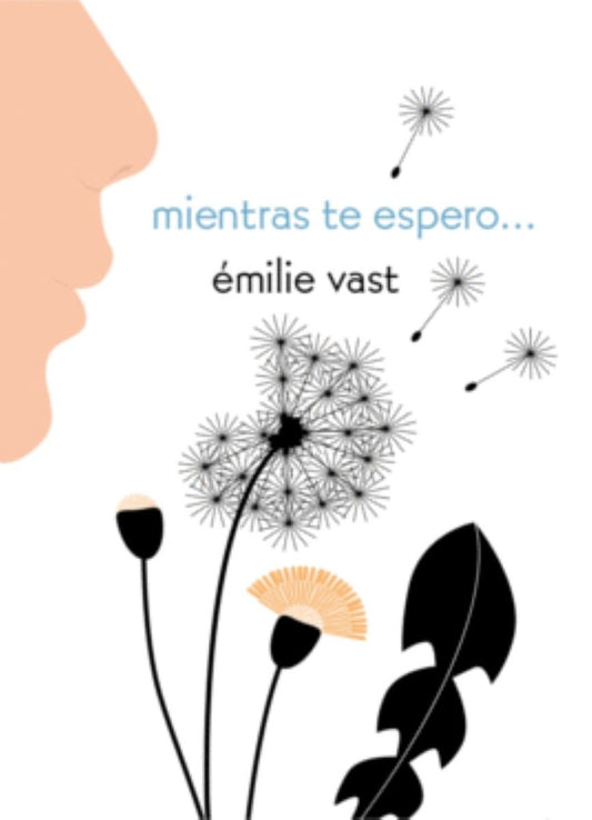 Mientras te espero | Émilie Vast