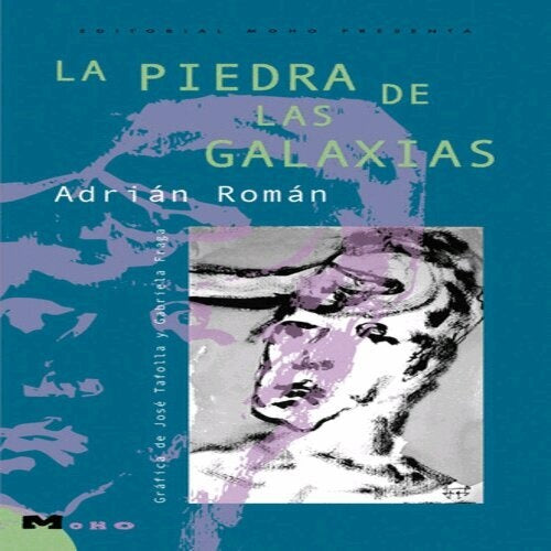 La piedra de las galaxias | Adrián Román