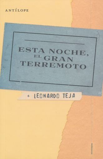 ESTA NOCHE EL GRAN TERREMOTO | LEONARDO TEJA