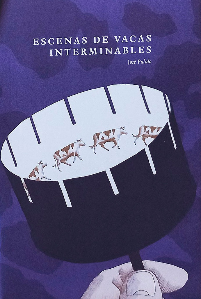 ESCENAS DE VACAS INTERMINABLES | José Pulido