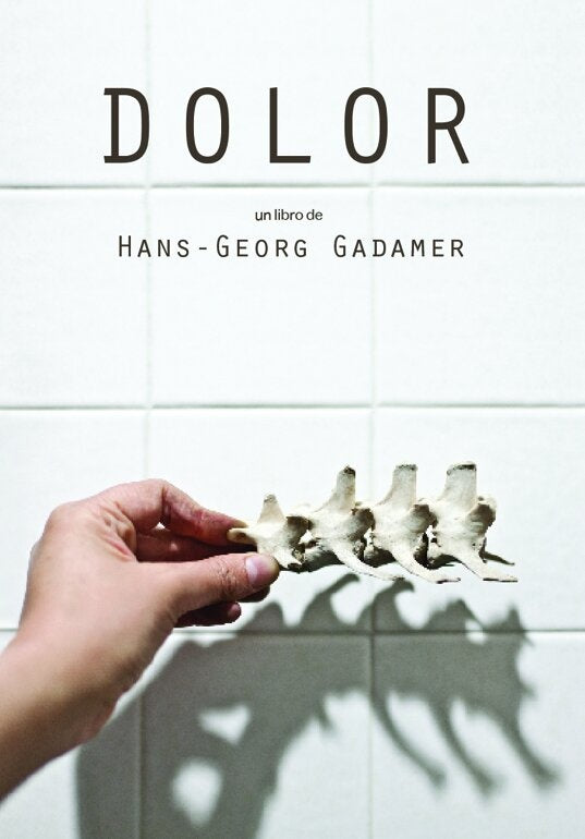 DOLOR | HANS-GEORG GADAMER