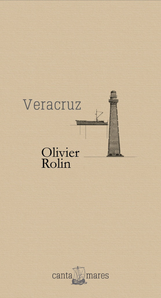 VERACRUZ | Olivier Rolin