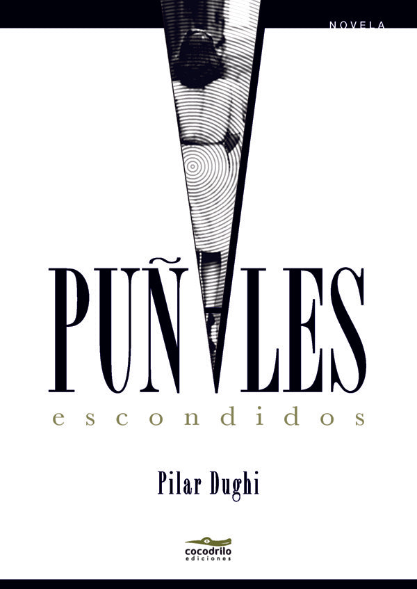 PUÑALES ESCONDIDOS | PILAR DUGHI