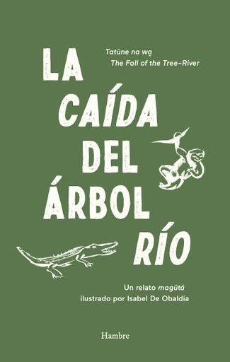 La caída del Árbol-Río | IsabelDeObaldíayAbel Santos
